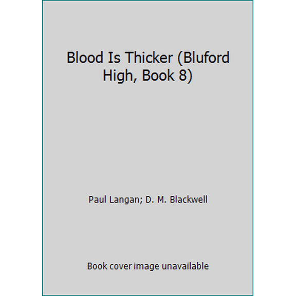 Pre-Owned Blood Is Thicker (Bluford High, Book 8) (Unknown) 0545036844 9780545036849