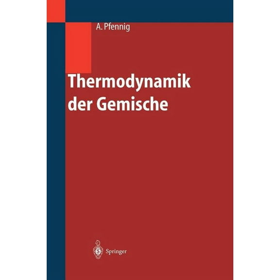 Thermodynamik Der Gemische, (Paperback)
