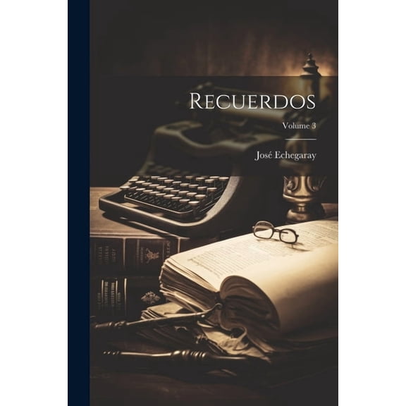 Recuerdos; Volume 3 (Paperback)