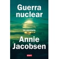 thumbnail image 1 of Libro Guerra Nuclear Tapa Blanda, Autor Annie Jacobsen, Editorial Debate, 1 of 1