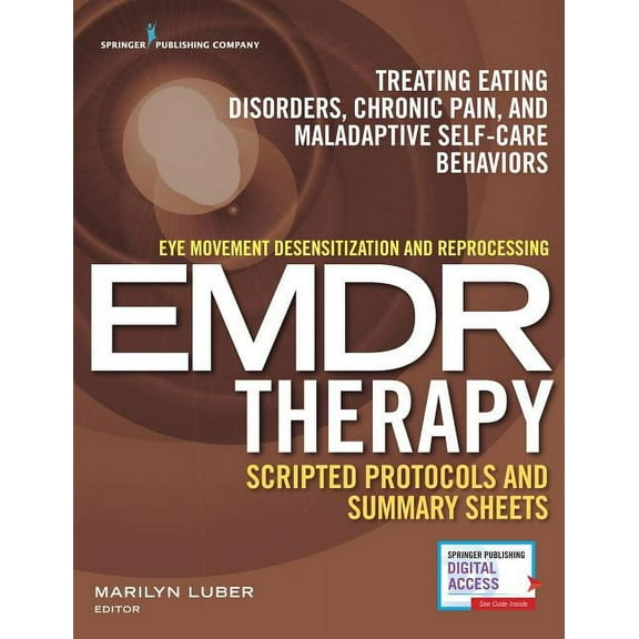 Eye Movement Desensitization and Reprocessing (EMDR) Therapy Scripted Protocols and Summary Sheets: Treating Eating Diso, (Paperback)