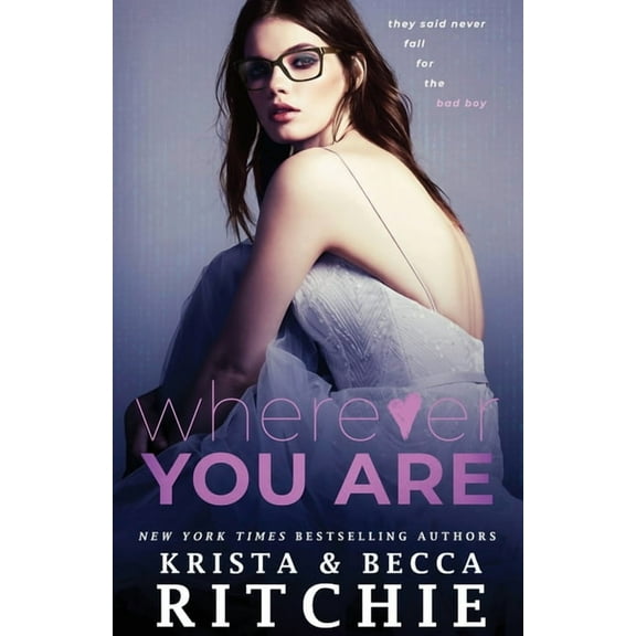 Bad Reputation Duet Wherever You Are, Book 2, (Paperback)