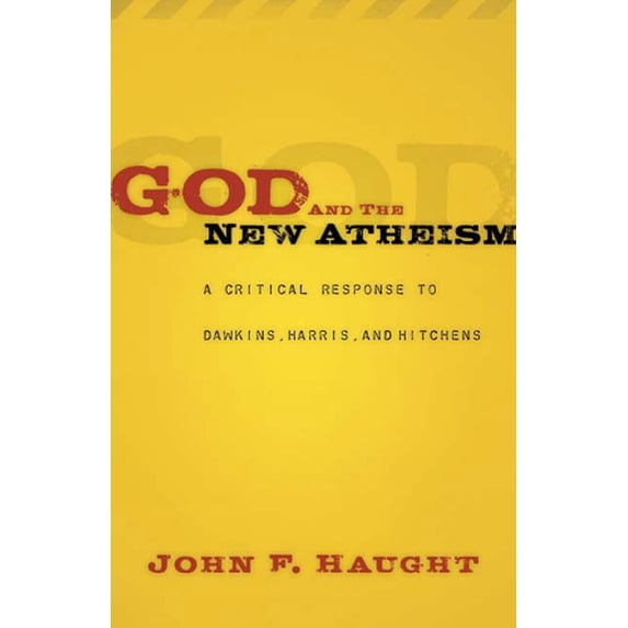Pre-Owned God and the New Atheism: A Critical Response to Dawkins, Harris, and Hitchens Paperback