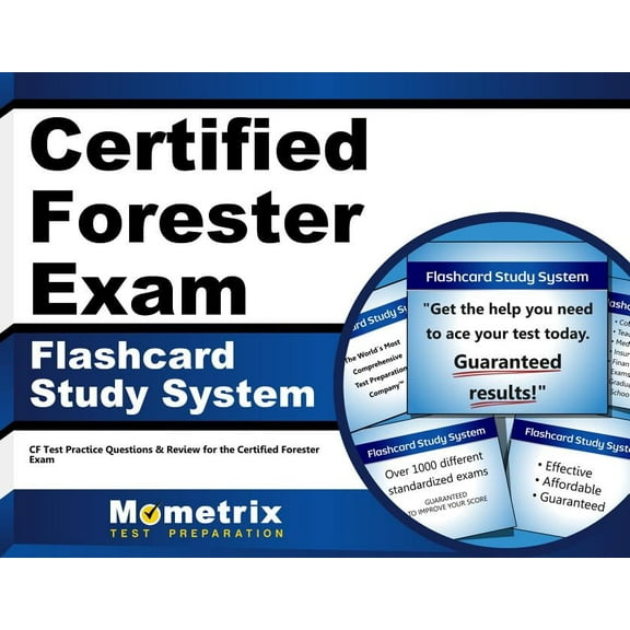 Certified Forester Exam Flashcard Study System: CF Test Practice Questions & Review for the Certified Forester Exam