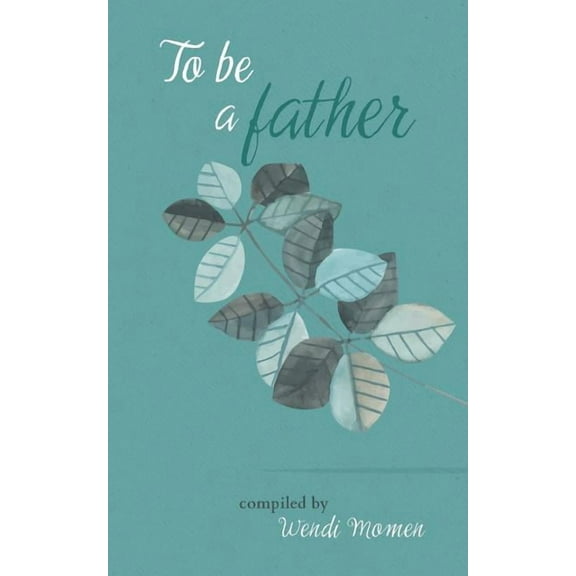 To Be a Father (Paperback)