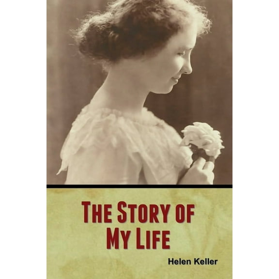 The Story of My Life, (Paperback)