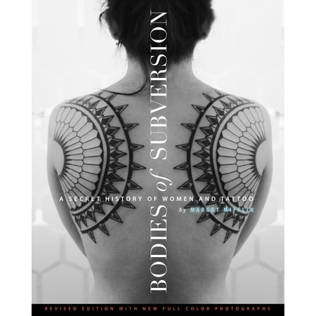 Bodies of Subversion : A Secret History of Women and Tattoo, Third (Best Place To Get A Secret Tattoo)