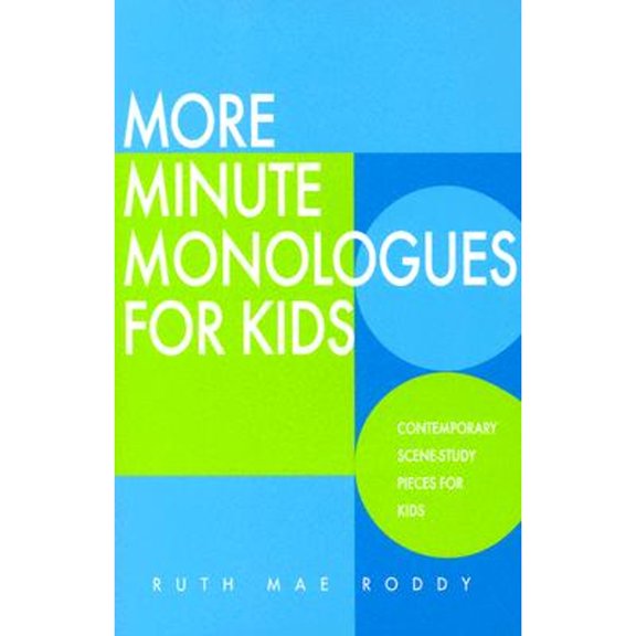 Pre-Owned More Minute Monologues for Kids (Paperback) 0940669579 9780940669574