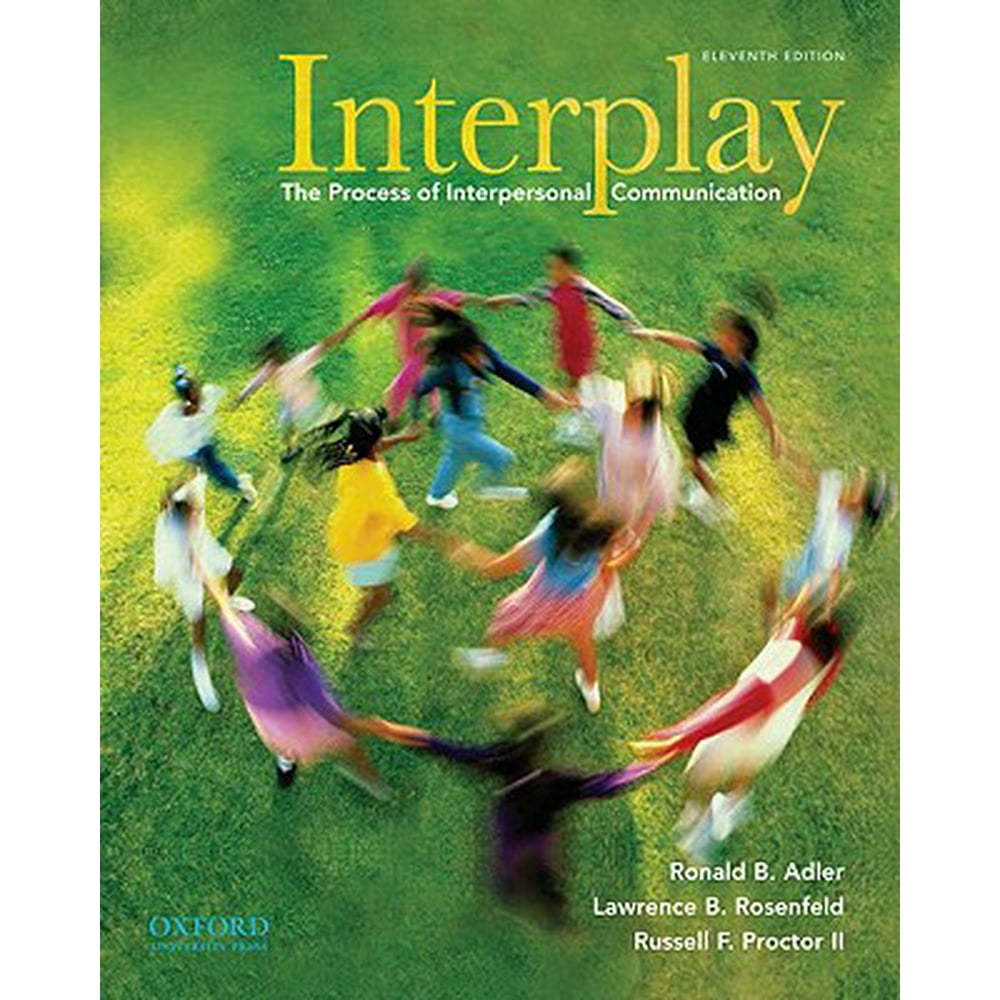 Interplay The Process of Interpersonal Communication (Edition 11) (Paperback)