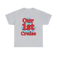thumbnail image 2 of Our First Cruise, Vacation, Party T-Shirt Unisex for Group or Couples., 2 of 8