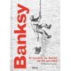 thumbnail image 1 of Banksy el hombre detrás de las paredes Librero Pasta Dura, 1 of 2