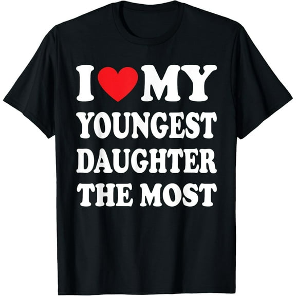 t-shirt I Love My Youngest Daughter The Most Father's Day Heart T-Shirt mens,black,women,funny,men,journey,Crew Neck, Short Sleeve,printing