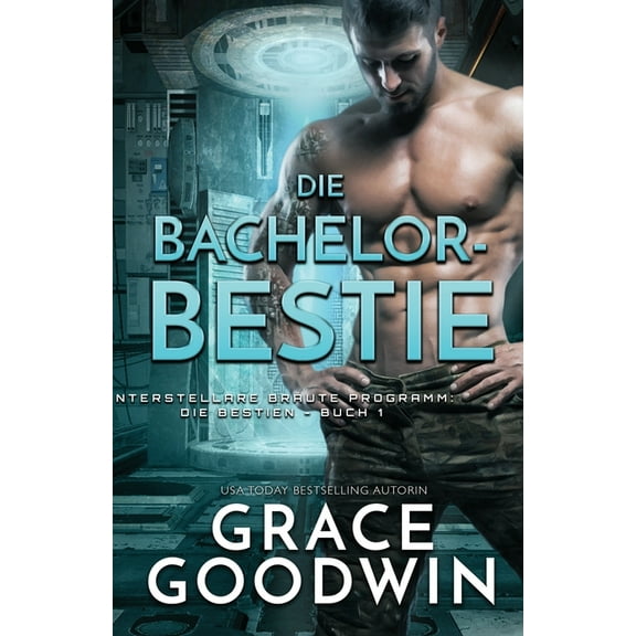 Interstellare Bräute Programm- Die Bachelor-Bestie: Großdruck, Book 1, (Paperback)