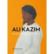 Ali Kazim : Suspended in Time (Paperback)