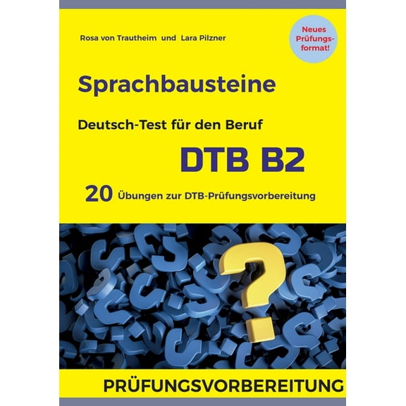Sprachbausteine Deutsch-Test für den Beruf (DTB) B2: Jeweils 10 Ãbungen für Sprachbausteine 1 und 2 mit Lösungen, (Paperback)