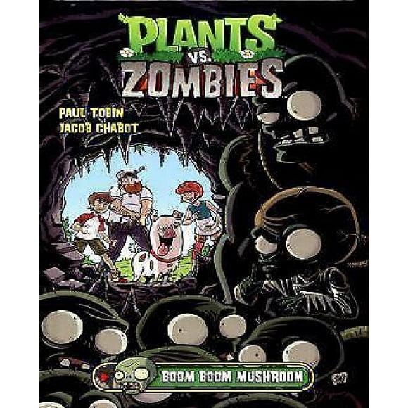 Plantes Vs Zombies Volume 6: Boom Boom Champignon