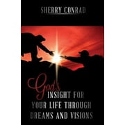God's Insight for Your Life Through Dreams and Visions, Used [Paperback]