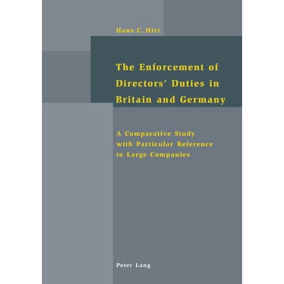 The Enforcement of Directors' Duties in Britain and Germany (Paperback)
