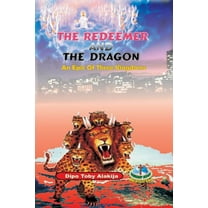 The Redeemer And The Dragon: The Epic Of Three Kingdoms