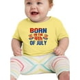 thumbnail image 1 of Born On 4Th Of July T-Shirt Infant -Image by Shutterstock,  6 Months, 1 of 4