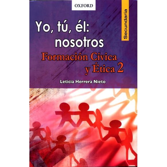 Yo tu el nosotros formacion civica y etica 2. secundaria