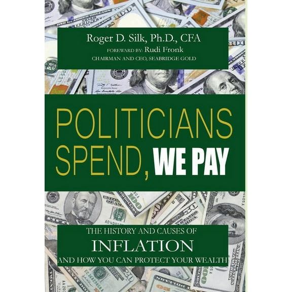 Politicians Spend, We Pay, (Hardcover)