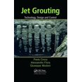 thumbnail image 1 of Pre-Owned Jet Grouting: Technology, Design and Control, (Paperback), 1 of 1