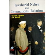 Jawaharlal Nehru and International Relation - R K Pruthi Chetan Aggarwal