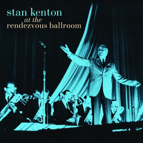 Stan Kenton - At The Rendezvous Ballroom - Music & Performance - CD