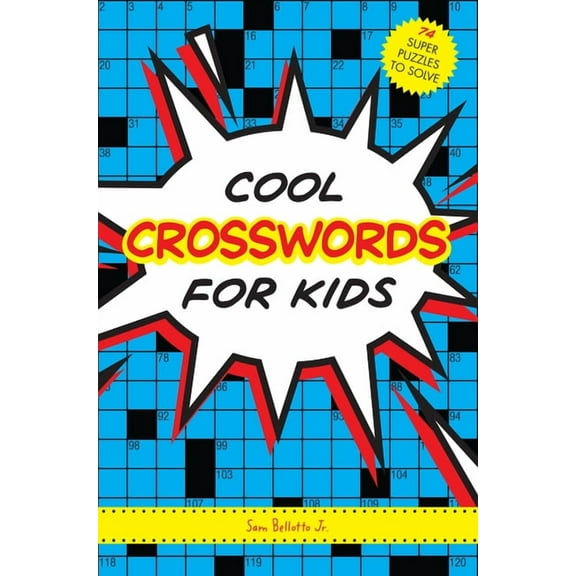 Sam Bellotto: Cool Crosswords for Kids, Book 1 (Paperback)