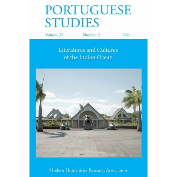 Portuguese Studies 37: 2 (2021): Literatures and Cultures of the Indian Ocean (Paperback)
