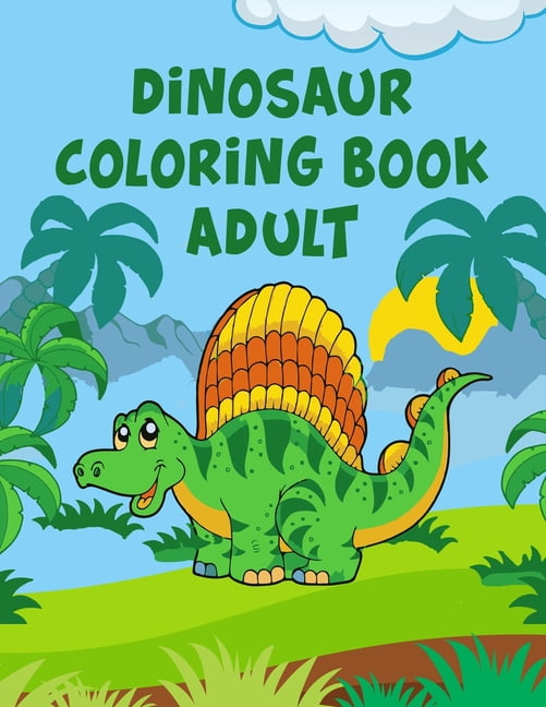 Download Dinosaur Coloring Book Adult : Dinosaur Coloring Book Adult, Dinosaur Coloring Books For Kids ...