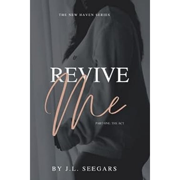 Pre-Owned Revive Me (Part One) : The New Haven Series- Book #2 (Paperback) 9798986055633