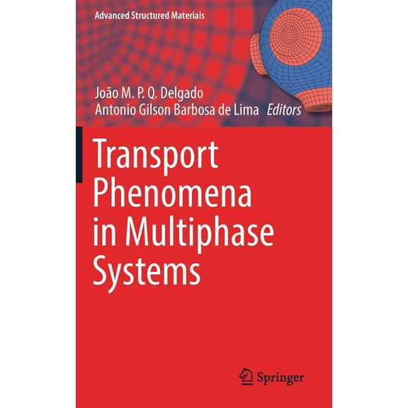 Advanced Structured Materials Transport Phenomena in Multiphase Systems, Book 93, (Hardcover)