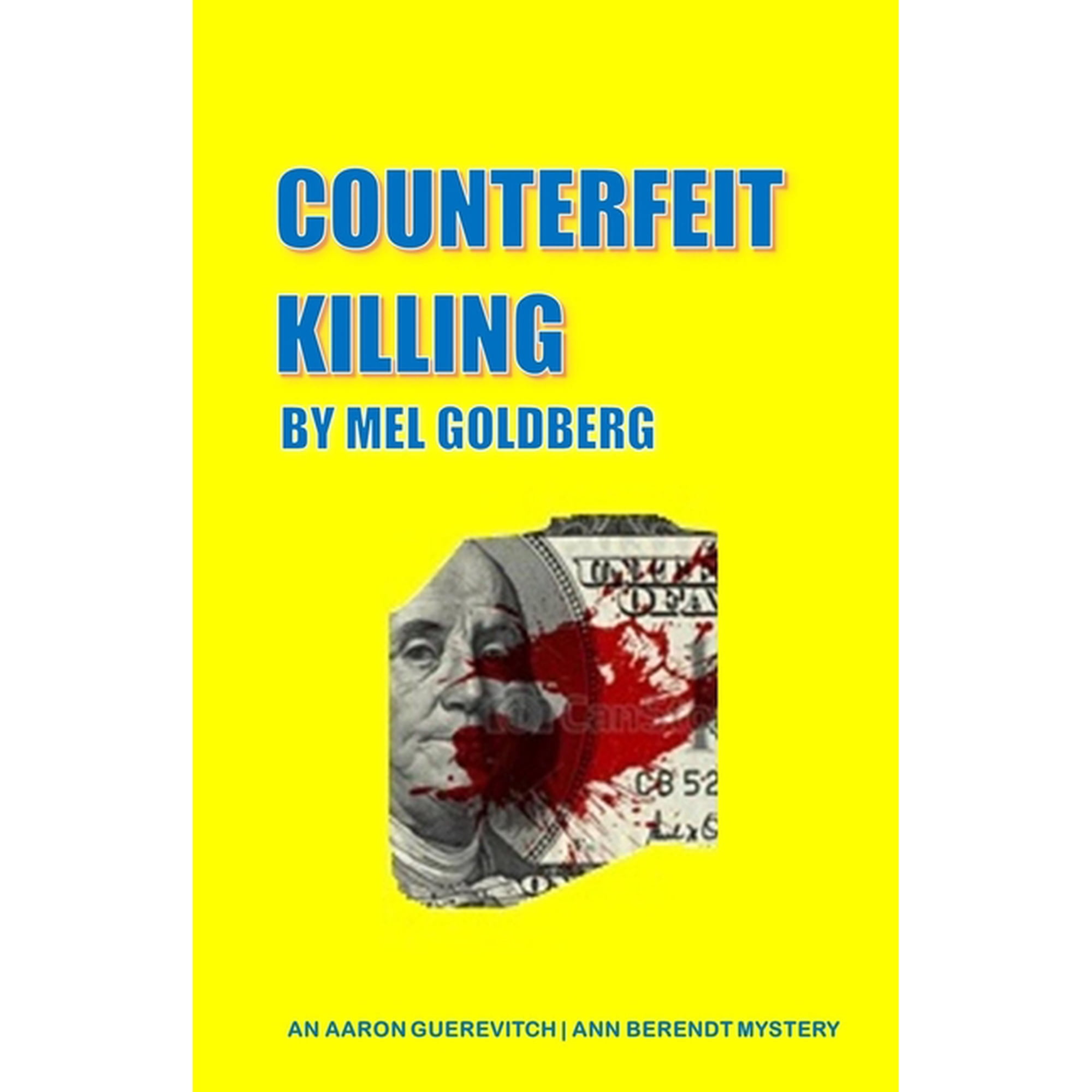 Counterfeit Killing : An Aaron Guerevich/Ann Berendt Detective Novel (Paperback)