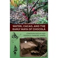 thumbnail image 2 of Eau, Cacao et Maya Précoce du Chocol (Études de la Maya), 2 of 2