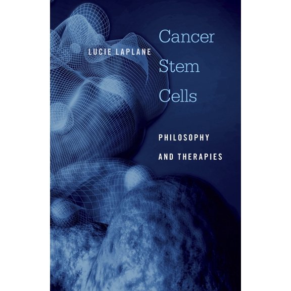 Cancer Stem Cells: Philosophy and Therapies, (Hardcover)