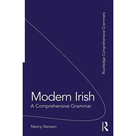 Routledge Comprehensive Grammars Modern Irish: A Comprehensive Grammar, (Paperback)