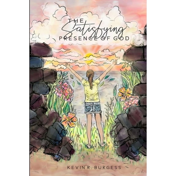 The Satisfying Presence of God, (Paperback)