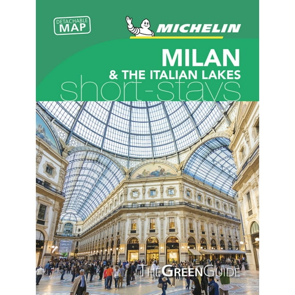 Michelin Green Guide Short Stays Milan & the Lakes: Short Stays, (Paperback)
