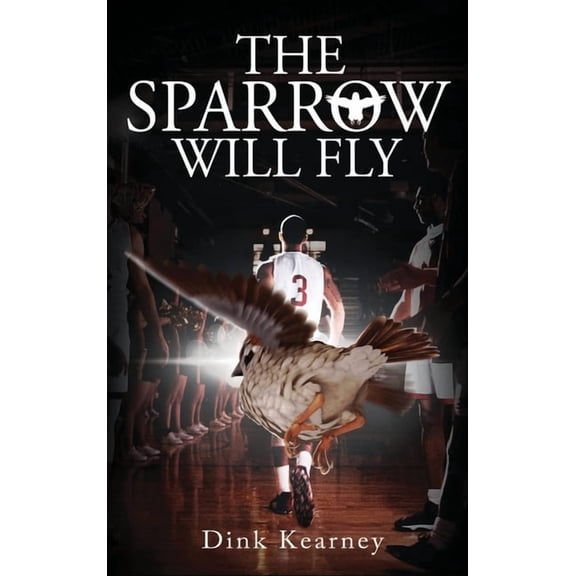 The Sparrow Will Fly, (Hardcover)