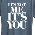 thumbnail image 3 of Instant Message - Its Not Me Its You - Women's Short Sleeve Graphic T-Shirt, 3 of 6