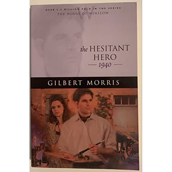Pre-Owned The Hesitant Hero: 1940 (The House of Winslow #38)