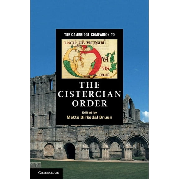 Cambridge Companions to Religion The Cambridge Companion to the Cistercian Order, (Hardcover)