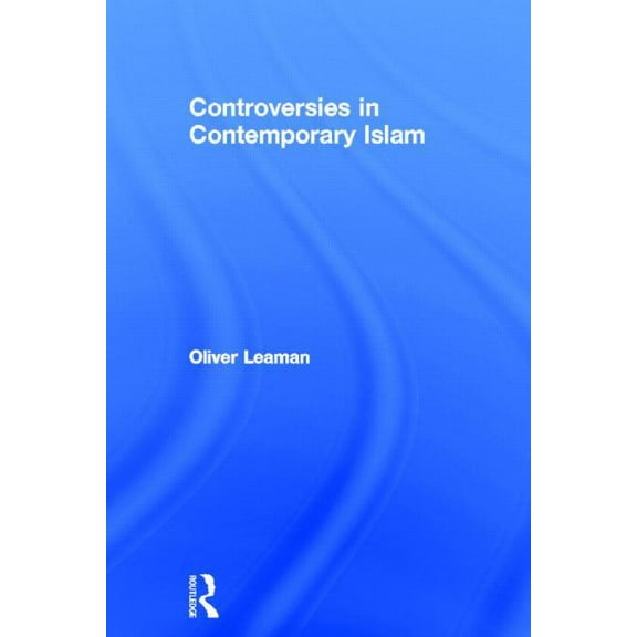 Controversies in Contemporary Islam, (Hardcover)