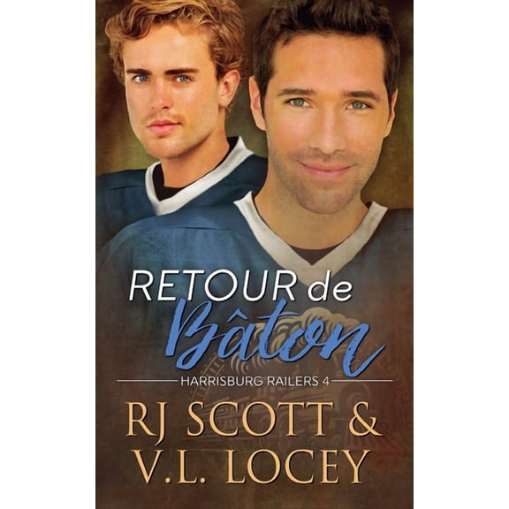 Harrisburg Railers (Francais) Retour De Bâton, Book 4, (Paperback)