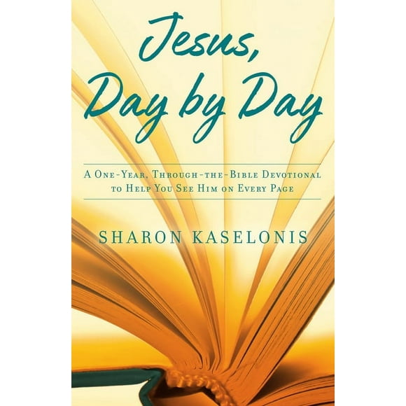 Jesus, Day by Day: A One-Year, Through-The-Bible Devotional to Help You See Him on Every Page, (Hardcover)