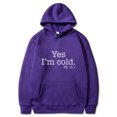thumbnail image 1 of Yes I'M Still Freezing Lettering Fashionable Loose Long-Sleeved Hooded Sweatshirt, 1 of 2