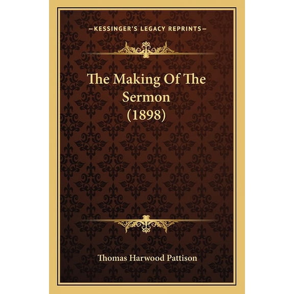 The Making Of The Sermon (1898) (Paperback)
