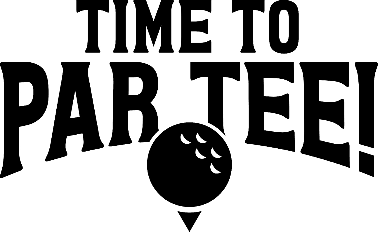 Time To Par Tee! Funny Golfing Sports Party Golf Ball Game Green Wall